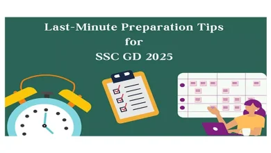 Last Minute Preparation Tips for SSC GD 2025 Exam