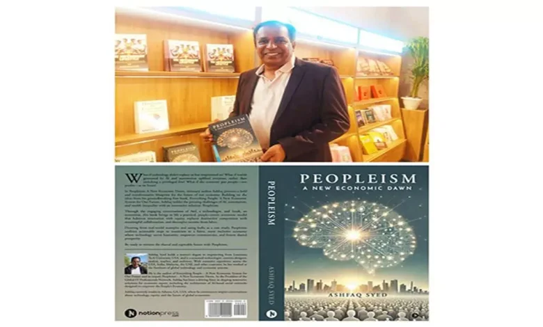 Ashfaq Syed's new book 'Peopleism a New Economic Dawn