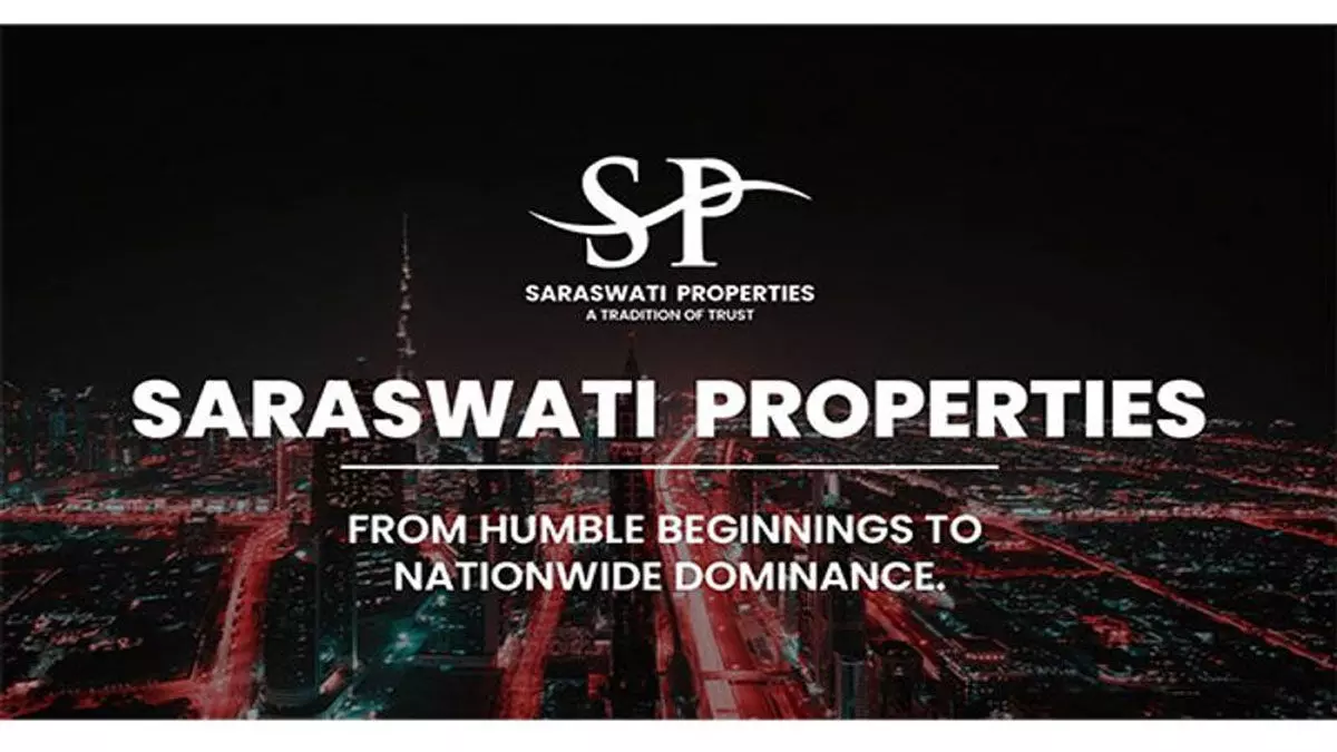 Saraswati Properties: From humble beginnings to nationwide dominance